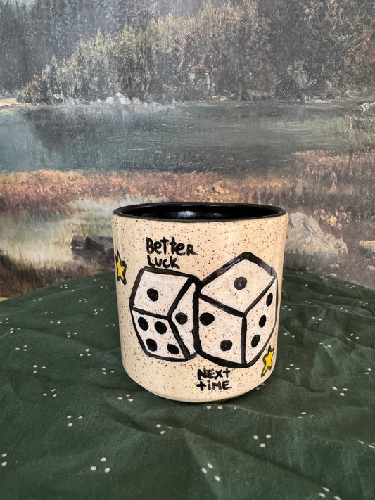 Better Luck Next Time Cup